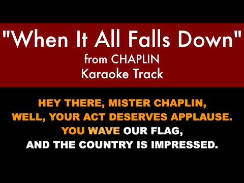"When It All Falls Down" from Chaplin - Karaoke Track with Lyrics on Screen