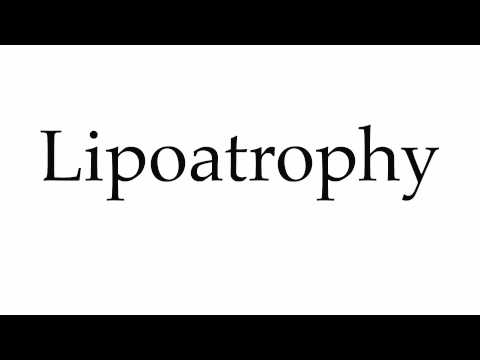 How to Pronounce Lipoatrophy