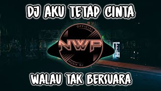 Download lagu DJ AKU TETAP CINTA WALAU TAK BERSUARA  X KARNA SU SAYANG VIRAL TIK TOK TERBARU 2023 mp3 Download lagu DJ AKU TETAP CINTA WALAU TAK BERSUARA  X KARNA SU SAYANG VIRAL TIK TOK TERBARU 2023 mp3