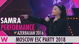 Samra &quot;Miracle&quot; (Azerbaijan 2016) Performance | Moscow Eurovision Party 2018
