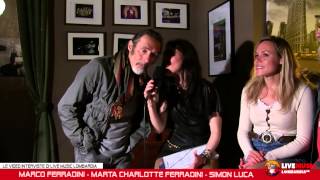 Le Video Interviste di Live Music Lombardia - Marco Ferradini - Marta C. Ferradini - Simon Luca
