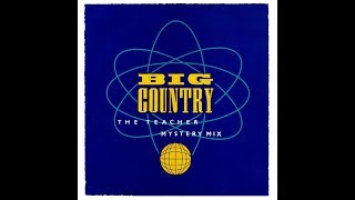 Big Country  - The Teacher (Mystery Mix)