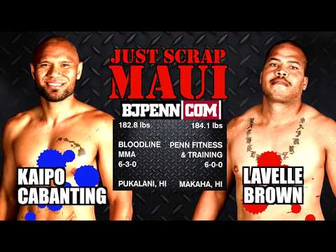 JUST SCRAP MAUI - KAIPO CABANTING vs LAVELLE BROWN