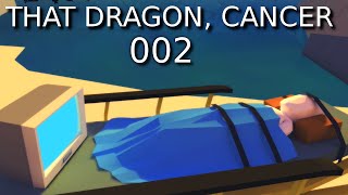 Let's Play That Dragon, Cancer German Deutsch Gameplay #002 Die Angst vor dem Tod