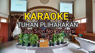 Download lagu karaoke TUHAN PLIHARAKAN | Lagu Sion No. 59 | Versi 342 mp3