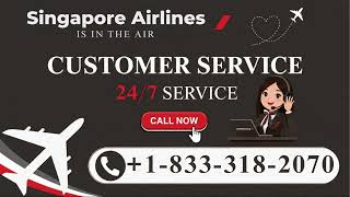 【Singapore AIRLINES®】RESERVATION®️Customer Service Guide to 24/7 Help 24/7 Live Person Assistance