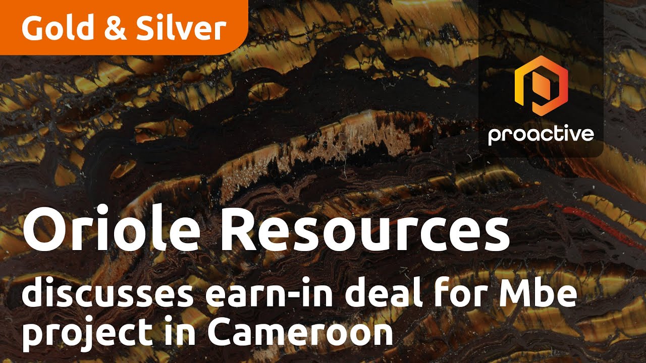 Oriole Resources discusses earn-in deal for Mbe project in Cameroon; sampling results
