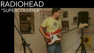 Radiohead - Supercollider (Cover by Joe Edelmann)