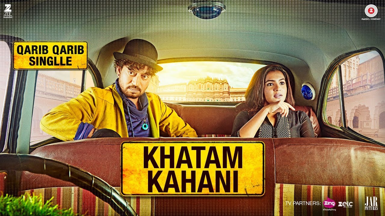 Khatam Kahani Lyrics | Qarib Qarib Singlle | Nooran Sisters | Irrfan Khan, Parvathy