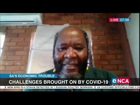 SA's economic trouble Challenges brought on by COVID 19