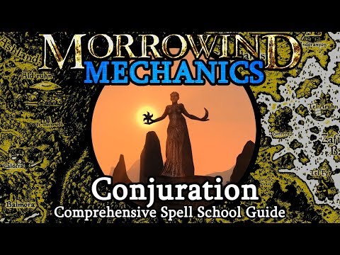 Spells: Conjuration - Morrowind Mechanics