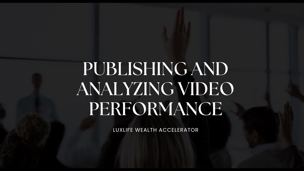 Publishing and Analyzing Video Performance