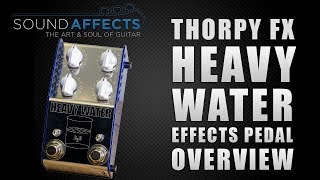 Video thumbnail for Thorpy FX Heavy Water Dual High Headroom Boost Overview | Pedal Demo Video by Sound Affects