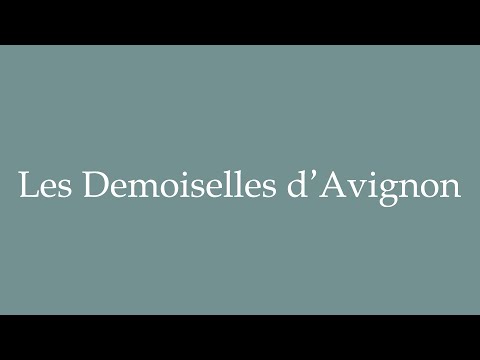 How to pronounce ''Les Demoiselles d'Avignon'' correctly in French