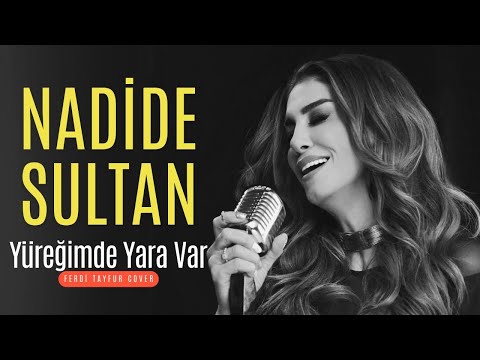 Nadide Sultan - Yüreğimde Yara Var (Ferdi Tayfur Cover)
