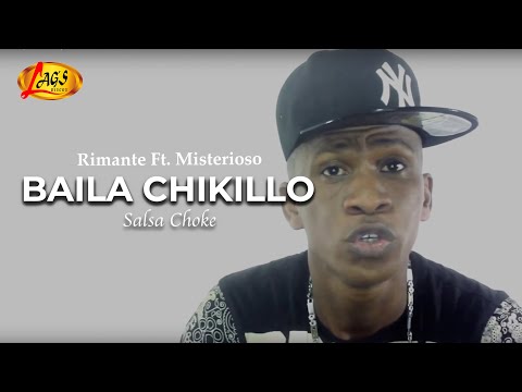 Rimante Ft. Misterioso - Baila Chikillo | Salsa Choke Más Letra
