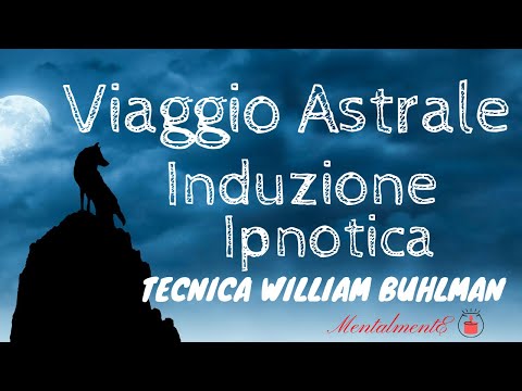 Astral Travel Meditation - Visualization Technique According to William Buhlman - MentalmentE