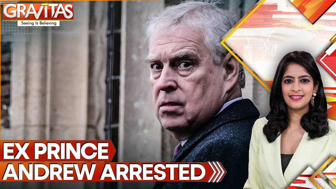 UK: Ex Prince Andrew Arrested on Suspicion of Misconduct in Public Office | Gravitas