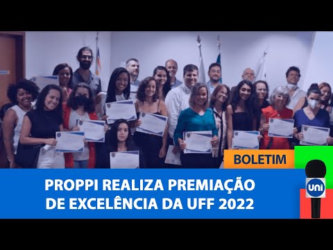Boletim Unitevê - Proppi realiza Premiação de Excelência da UFF 2022