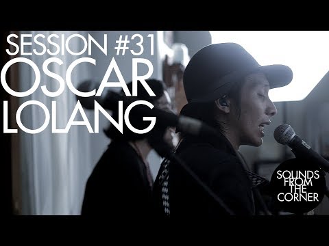 Sounds From The Corner : #31 Oscar Lolang