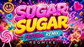 Download lagu The Archies - Sugar Sugar Honey Honey ❤️ REGMIKE Festival Remix mp3