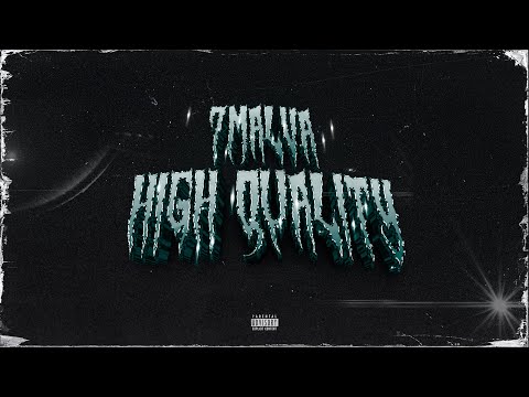 7Malva - High Quality (Shot by Tripwshots)