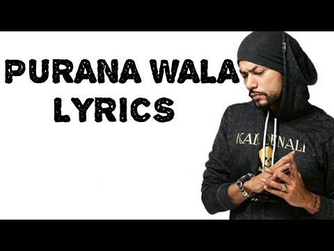 Purana Wala Lyrics: Bohemia