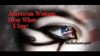 American Woman..Hear What I Say!
