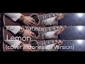 Kenshi Yonezu - Lemon (cover INDONESIAN VERSION)