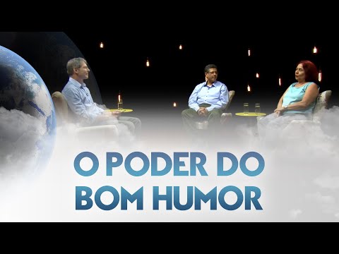 O poder do bom humor - Entre Dois Mundos