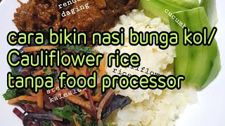 Download lagu Cara bikin cauliflower rice gampang/ Nasi bunga kol tanpa food processor... mp3 Download lagu Cara bikin cauliflower rice gampang/ Nasi bunga kol tanpa food processor... mp3