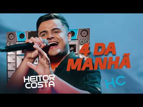 Quatro da Manhã cê Pega o Uber Com a Cara de Choro - Arrasada - Heitor Costa