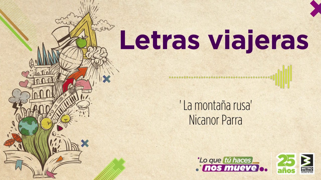 #LetrasViajeras 📖 poema 'La montaña rusa', de Nicanor Parra.