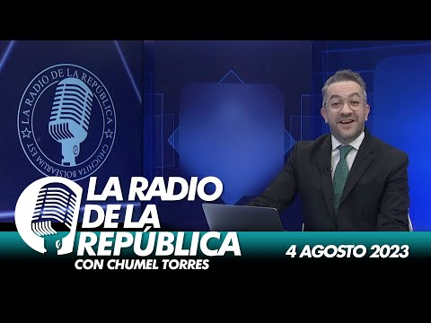 LA RADIO 2.0 / 4 DE AGOSTO 2023 - EL PULSO DE LA REPÚBLICA