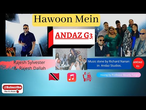 Hawoon Mein   (Rajesh Sylvester &  Rajesh Dallah)  ANDAZ G3
