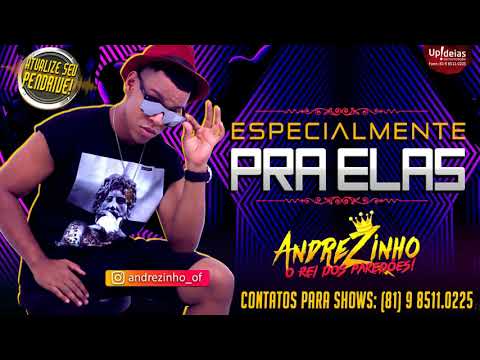 Andrezinho - Especialmente pra elas