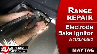 Maytag Stove — Intermittent Ignition of the Oven — Electrode Bake Ignitor Repair