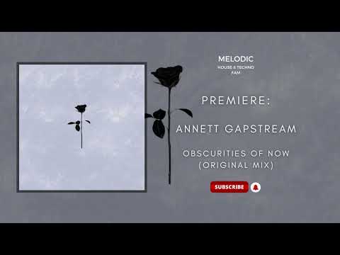 PREMIERE: Annett Gapstream - Obscurities Of Now (Original Mix) [Black Rose]