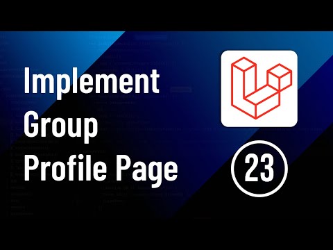 Group Profile Page - Part 23 | Laravel Social Media Website