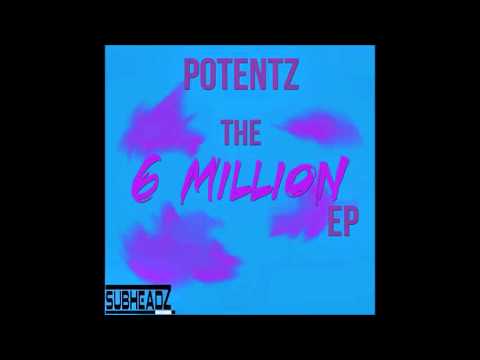 POTENTZ THE 6 MILLION EP