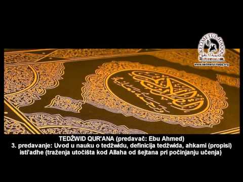 Tedžwid 3. predavanje - Ebu Ahmed