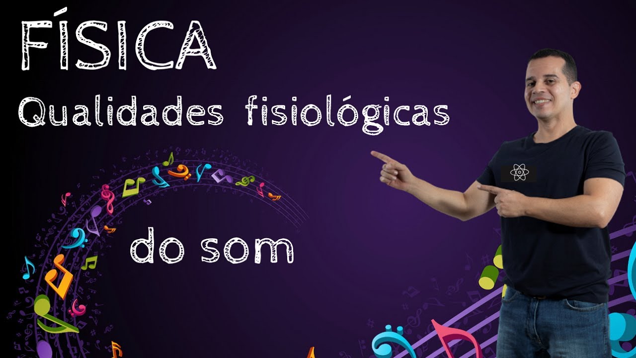 ACÚSTICA | AULA 01 | QUALIDADES FISIOLÓGICAS DO SOM