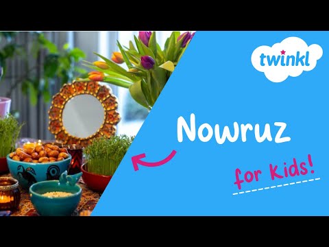 🔥 Nowruz for Kids | 20 March | What is Nowruz? | Twinkl USA
