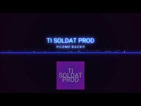 TI SOLDAT PROD_!!!COME BACK!!!
