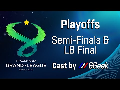 [VOD] TrackMania Grand League - Playoffs (Semi-Finals and Loser Bracket Final) - Cast by GGeek