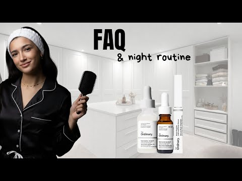 FAQ | NIGHT ROUTINE 