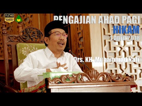 Hikmah #38: Menyertakan Allah dalam Meminta Pertolongan • Kitab Al-Hikam - KH. M. Nafi' (04/04/2018)