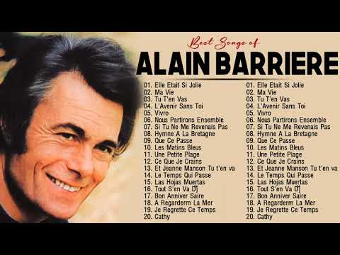 Les Plus Grands Tubes de Alain Barrière _Alain Barrière Best Of Album _ Alain Barrière Greatest Hit