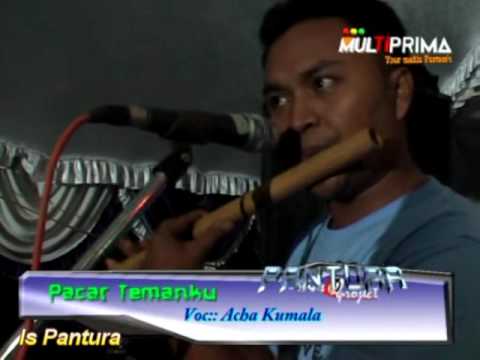 Pacar Temanku  Acha Kumala   PANTURA