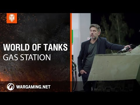 World of Tanks presents: The Gas Station